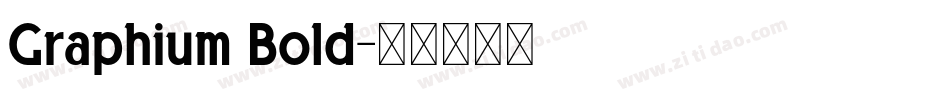 Graphium Bold字体转换